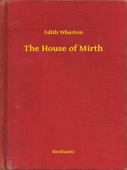 Title details for The House of Mirth by Edith Wharton - Available